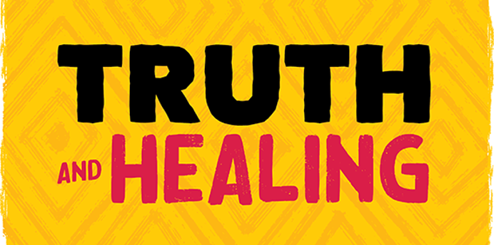 Promotional graphic with a bright yellow patterned background featuring large text reading "TRUTH AND HEALING" in black and pink. Smaller text reads "AND" beside the main title. Along the bottom, the graphic includes the text: "IT'S HERE → FIRSTPEOPLESVIC.ORG". The design uses bold typography and high-contrast colours.