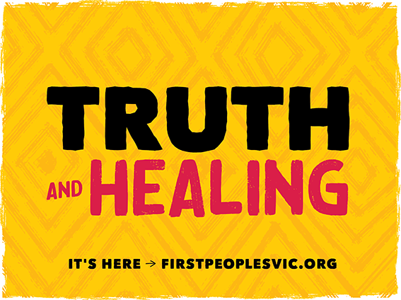 Promotional graphic with a bright yellow patterned background featuring large text reading "TRUTH AND HEALING" in black and pink. Smaller text reads "AND" beside the main title. Along the bottom, the graphic includes the text: "IT'S HERE → FIRSTPEOPLESVIC.ORG". The design uses bold typography and high-contrast colours.